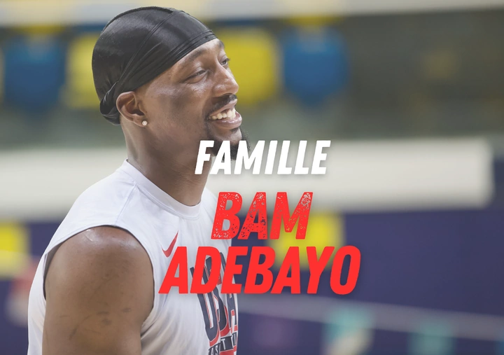 La famille de Bam Adebayo