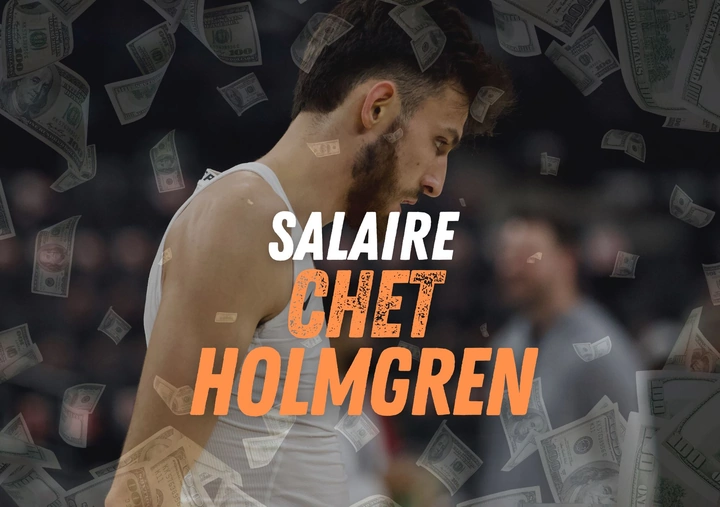 Salaire, contrats, sponsors et agents de Chet Holmgren